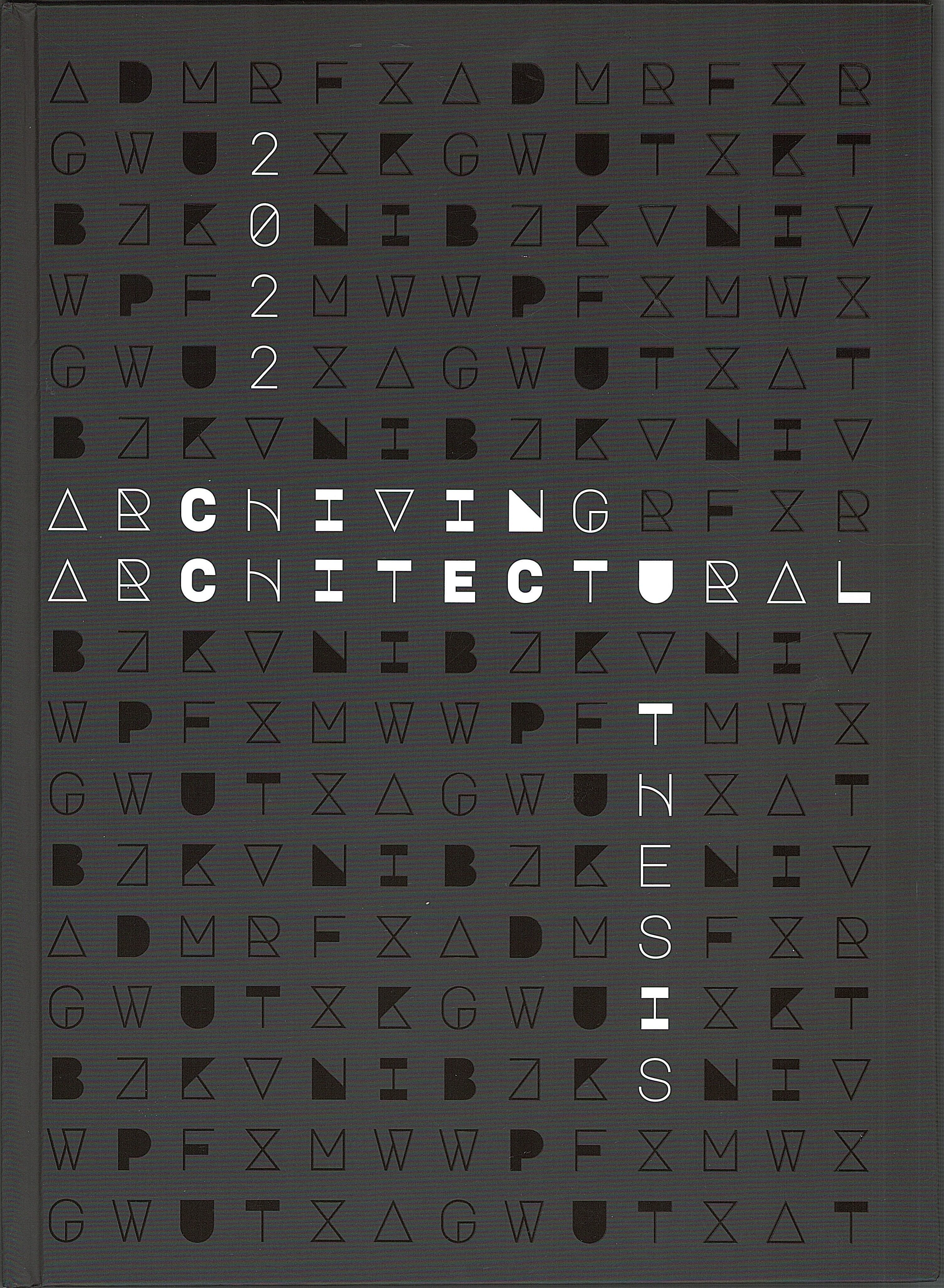 Archiving Architectural Thesis-2022