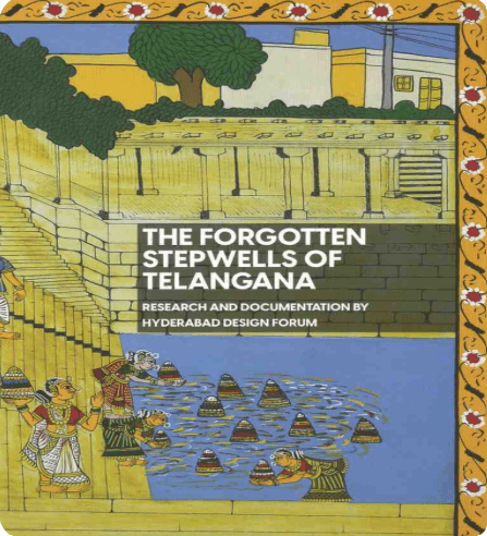 The Forgotten Stepwells of Telangana