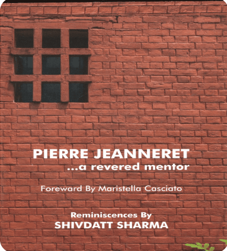 Pierre Jeanneret and Chandigarh